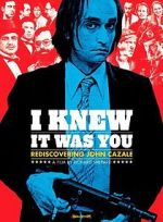 Watch I Knew It Was You: Rediscovering John Cazale Goojara