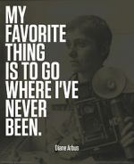 Watch Going Where I\'ve Never Been: The Photography of Diane Arbus Goojara