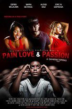Watch Pain Love & Passion Goojara