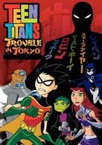 Watch Teen Titans: Trouble in Tokyo Goojara