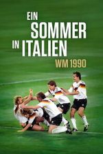 Watch Ein Sommer in Italien - WM 1990 Goojara