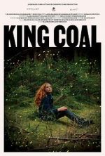 Watch King Coal Goojara