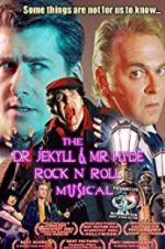 Watch The Dr. Jekyll & Mr. Hyde Rock \'n Roll Musical Goojara