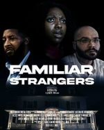 Watch Familiar Strangers Goojara