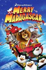 Watch Merry Madagascar (TV Short 2009) Goojara