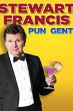 Watch Stewart Francis: Pun Gent Goojara