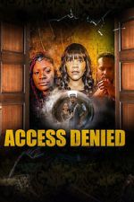 Watch Access Denied Goojara
