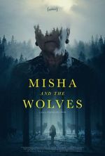 Watch Misha and the Wolves Goojara