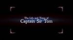 Watch The Life and Times of Captain Sir Tom Goojara