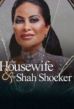 Watch The Housewife & the Shah Shocker Goojara