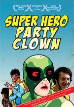 Watch Super Hero Party Clown Goojara