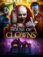 Watch House of Clowns Goojara