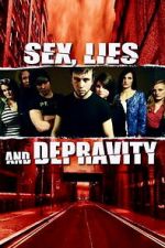 Watch Sex, Lies and Depravity Goojara