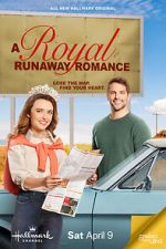 Watch A Royal Runaway Romance Goojara