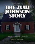 Watch The Zuri Johnson Story Goojara