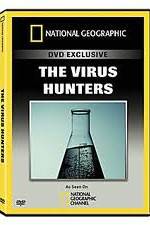Watch National Geographic: The Virus Hunters Goojara
