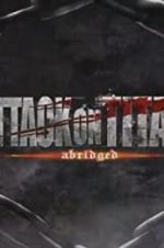 Watch Attack on Titan Abridged Goojara