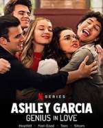 Watch Ashley Garcia: Genius in Love Goojara