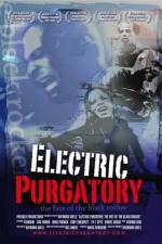 Watch Electric Purgatory The Fate of the Black Rocker Goojara