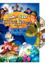 Watch Tom and Jerry Meet Sherlock Holmes Goojara