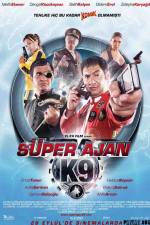 Watch Super Ajan K9 Goojara