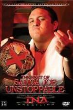 Watch TNA Wrestling The Best of Samoa Joe Unstoppable Goojara