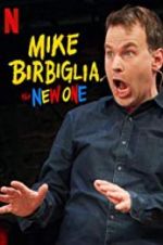 Watch Mike Birbiglia: The New One Goojara