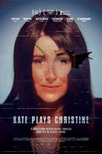 Watch Kate Plays Christine Goojara