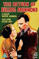 Watch The Return of Bulldog Drummond Goojara