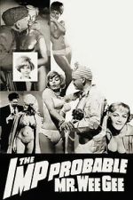 Watch The \'Imp\'probable Mr. Wee Gee Goojara