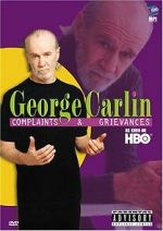 Watch George Carlin: Complaints & Grievances Goojara