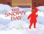 Watch The Snowy Day (TV Short 2016) Goojara