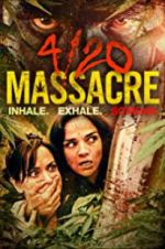Watch 4/20 Massacre Goojara