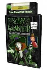 Watch Scary Godmother Halloween Spooktakular Goojara