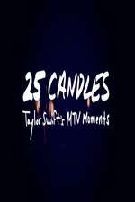 Watch 25 Candles: Taylor Swift’s MTV Moments Goojara