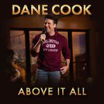 Watch Dane Cook: Above it All Goojara
