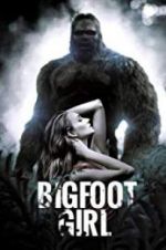 Watch Bigfoot Girl Goojara