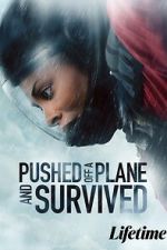 Watch Pushed Off a Plane and Survived Goojara