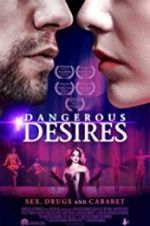 Watch Dangerous Desires Goojara