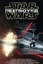 Watch Star Wars: Destroyer Goojara