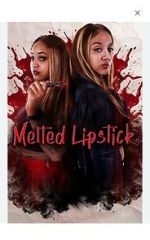 Watch Melted Lipstick Goojara