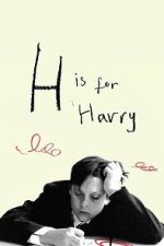 Watch H Is for Harry Goojara