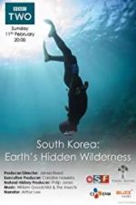 Watch South Korea: Earth\'s Hidden Wilderness Goojara