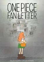 Watch One Piece Fan Letter (TV Short 2024) Goojara