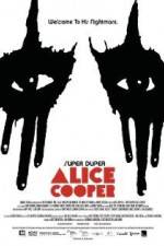 Watch Super Duper Alice Cooper Goojara