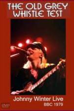 Watch Johnny Winter: The Old Grey Whistle Test Goojara