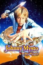 Watch Johnny Mysto: Boy Wizard Goojara