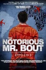 Watch The Notorious Mr. Bout Goojara