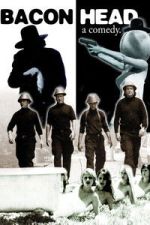 Watch Bacon Head Goojara