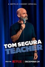 Watch Tom Segura: Teacher (TV Special 2025) Goojara